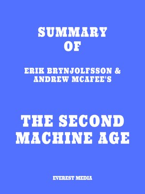 cover image of Summary of Erik Brynjolfsson & Andrew McAfee's the Second Machine Age